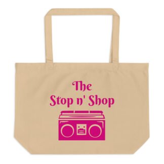 The Stop n' Shop Large Organic Tote Bag