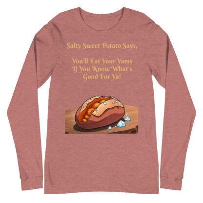 Salty Sweet Potato Unisex Long Sleeve Tee