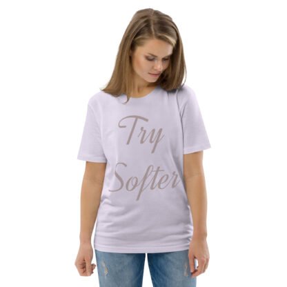 Try Softer Unisex organic cotton t-shirt - Image 2