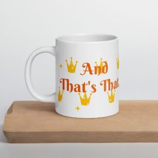 You Rule. White glossy mug