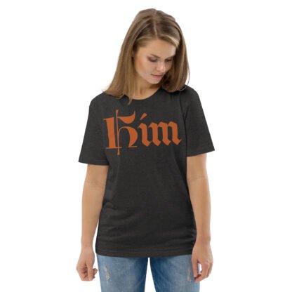 Him Unisex Organic Cotton T-shirt - Image 2