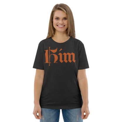 Him Unisex Organic Cotton T-shirt