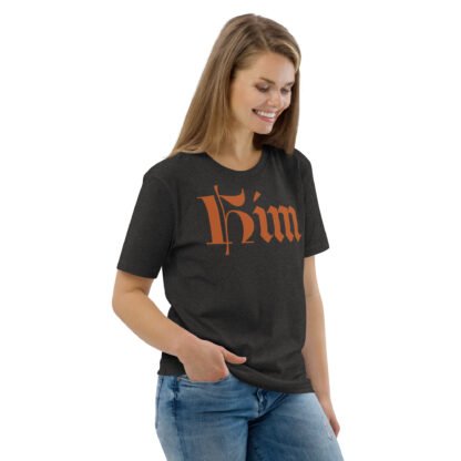 Him Unisex Organic Cotton T-shirt - Image 6