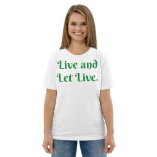 Live and Let Live Unisex Organic Cotton T-shirt