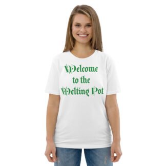 Welcome to the Melting Pot Unisex Organic Cotton T-shirt