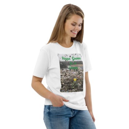 Hope Grows in a Dump Unisex organic cotton t-shirt - Image 6